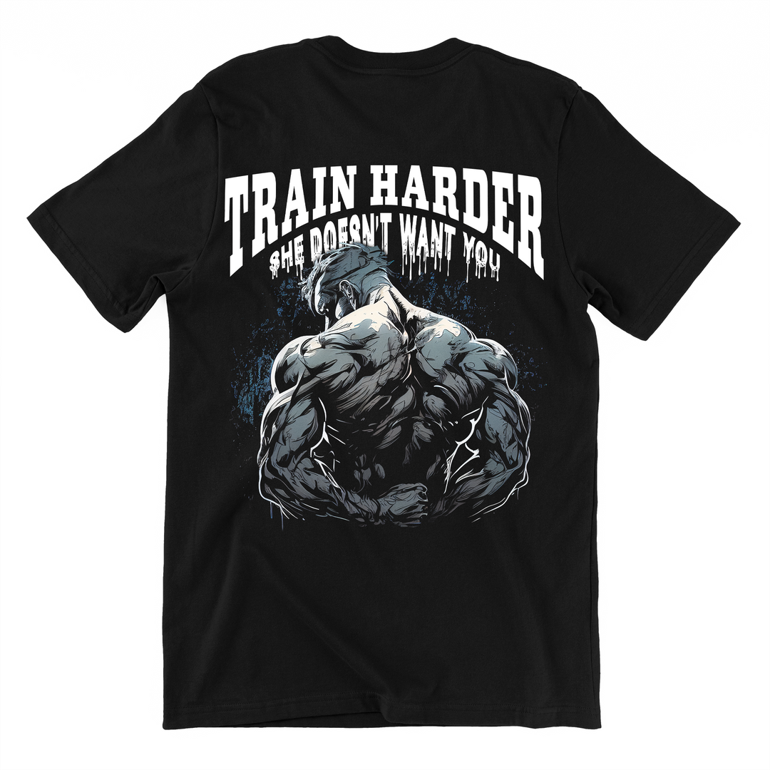 Train Harder (Backprint) Shirt