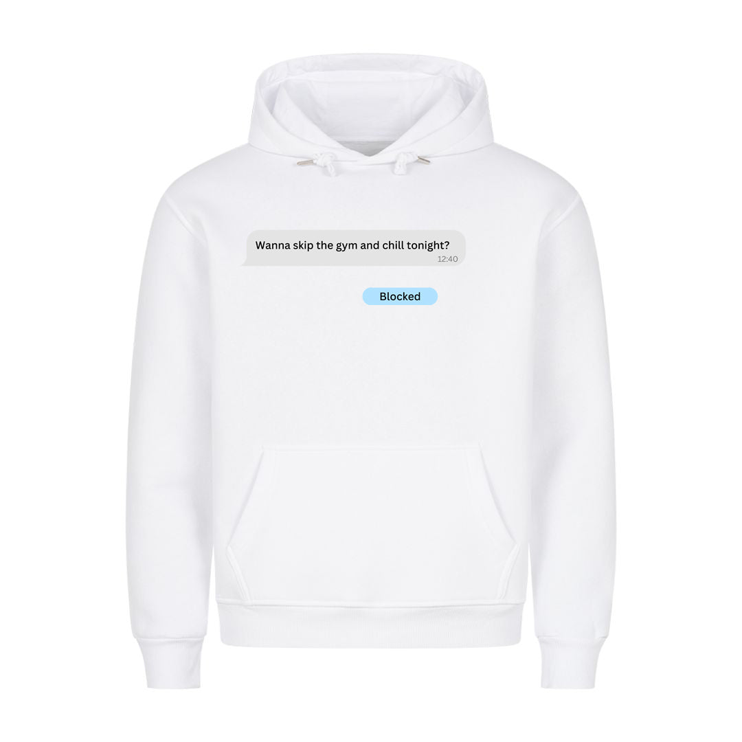 Wanna skip the gym Hoodie