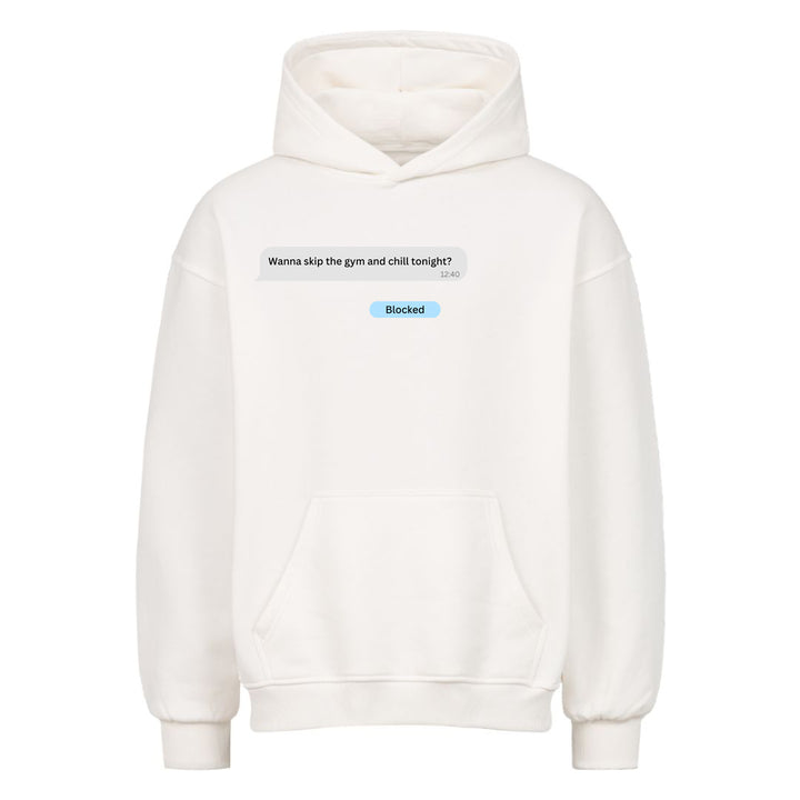 Wanna skip the gym Oversized Hoodie