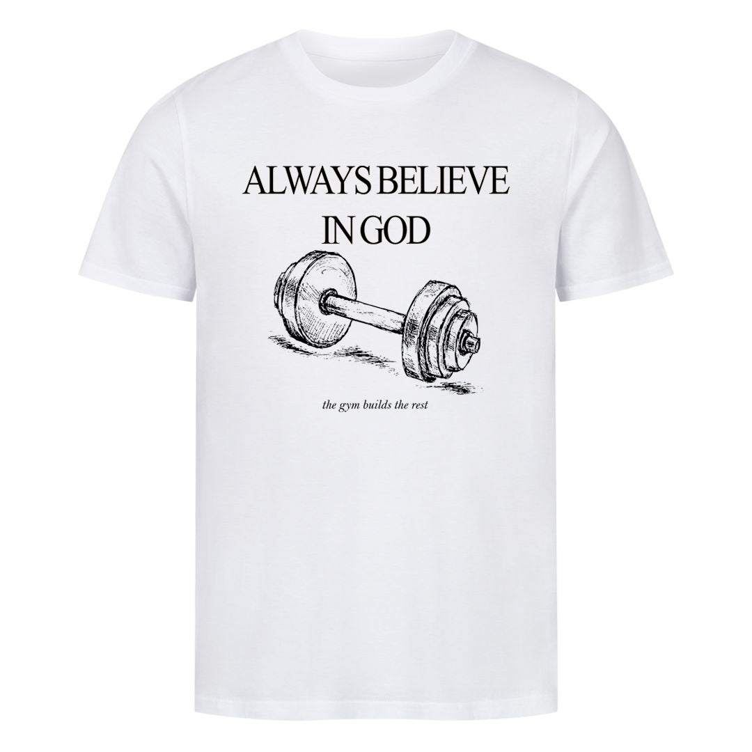 Always Believe T-Shirt