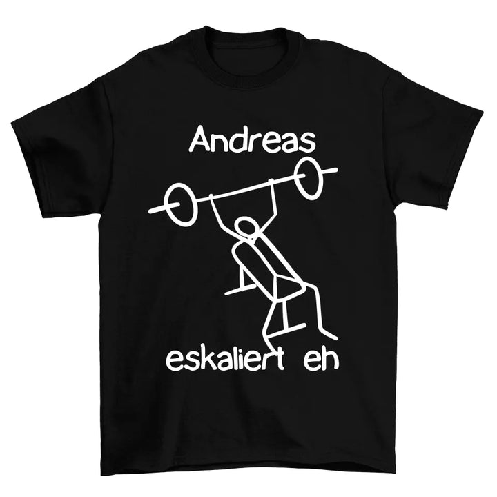 eskaliert eh Shirt