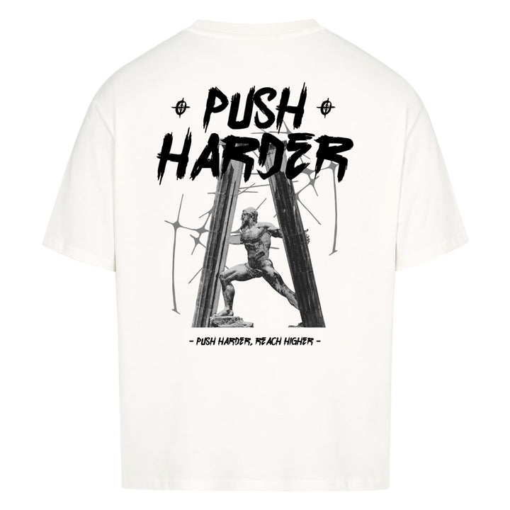 Push harder Oversized Shirt