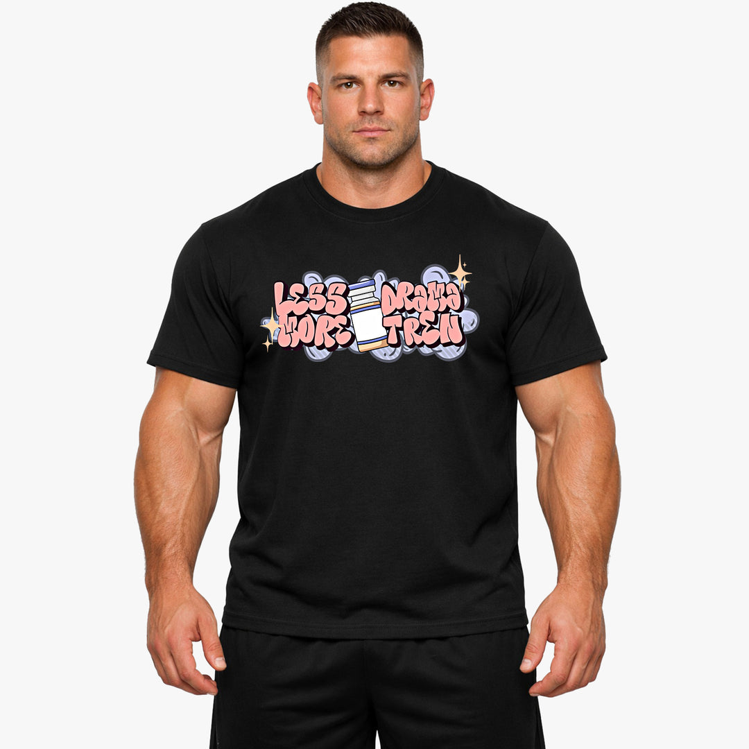 Less Drama Shirt
