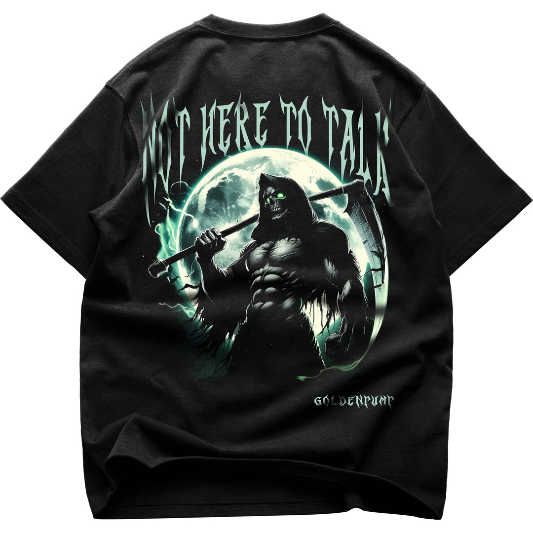 Not here to talk Oversized (Backprint) Shirt