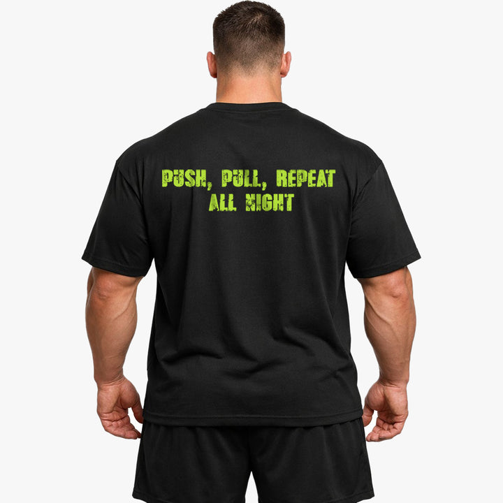 Push Pull Repeat Oversized (Backprint) Shirt