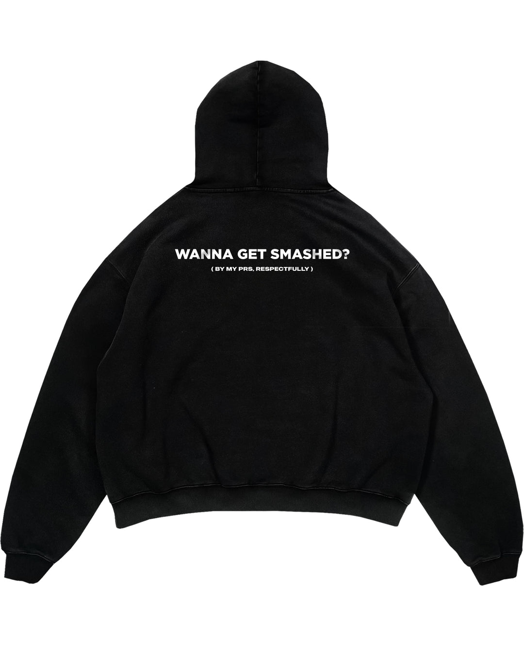 Wanna Get Smashed (Backprint) Oversized Hoodie
