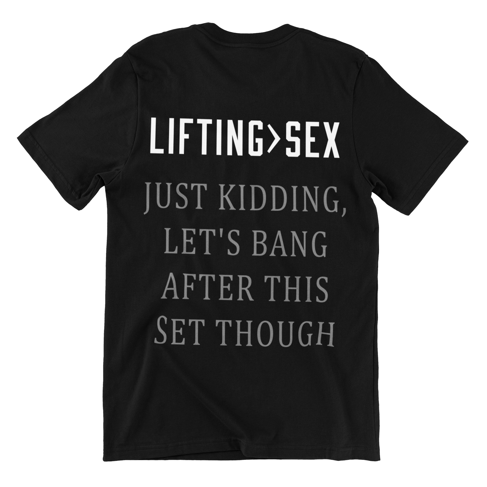 Lifting>Sex (Backprint) Shirt